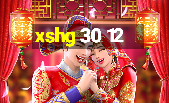 xshg 30 12