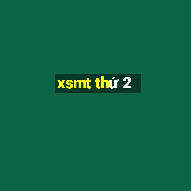 xsmt thứ 2