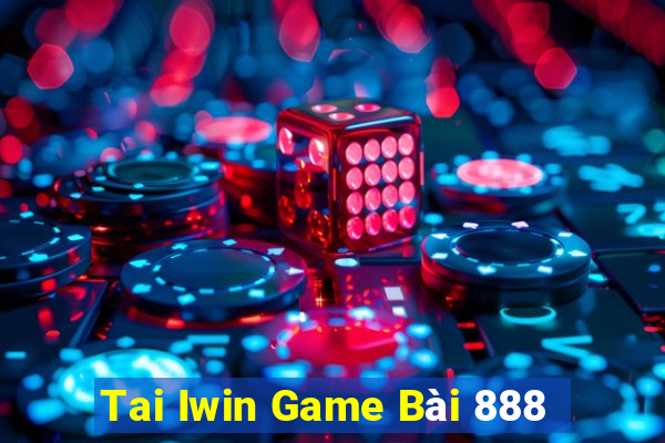 Tai Iwin Game Bài 888