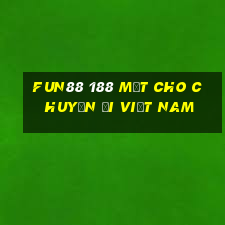 Fun88 188 mặt cho chuyến đi việt nam