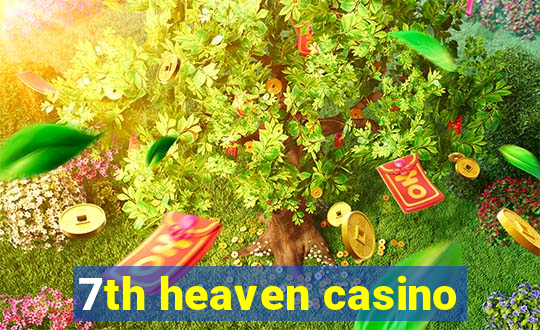 7th heaven casino