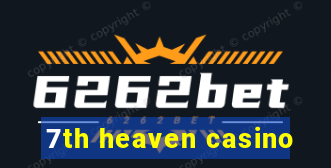 7th heaven casino