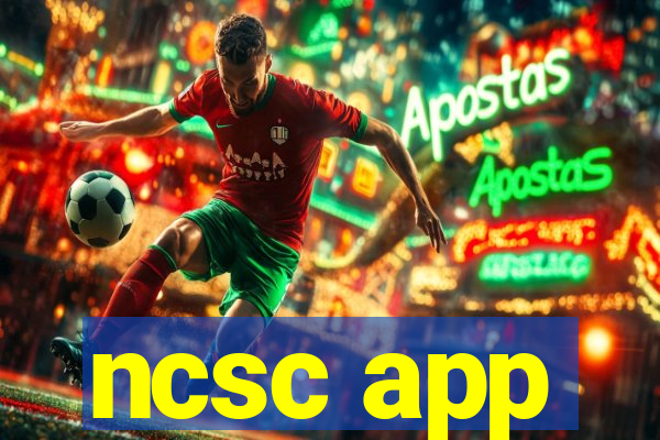 ncsc app