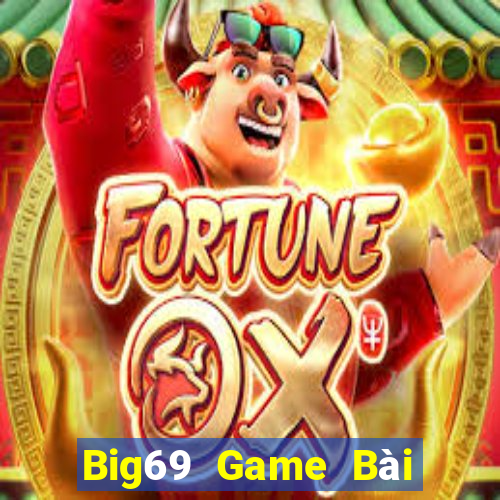 Big69 Game Bài Nạp The Garena