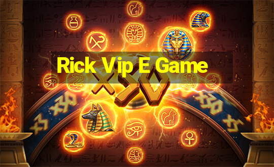 Rick Vip E Game