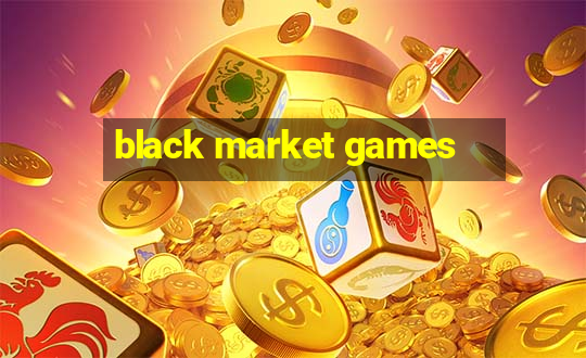 black market games