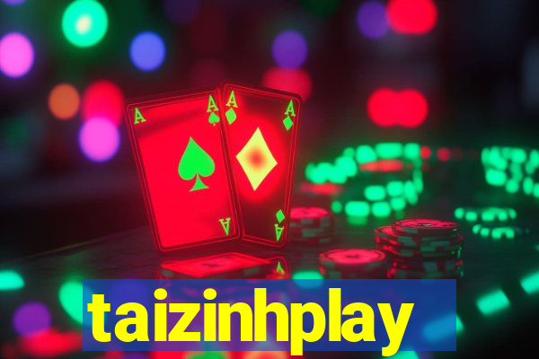 taizinhplay