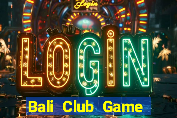 Bali Club Game Bài 888B