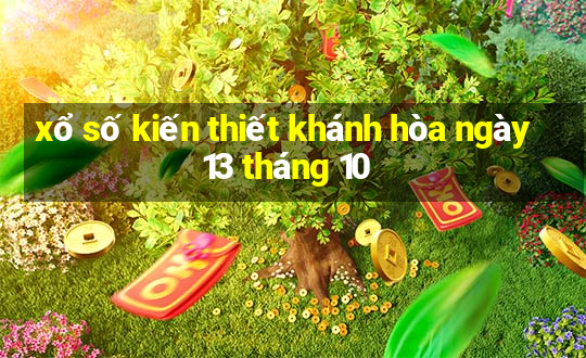 xổ số kiến thiết khánh hòa ngày 13 tháng 10