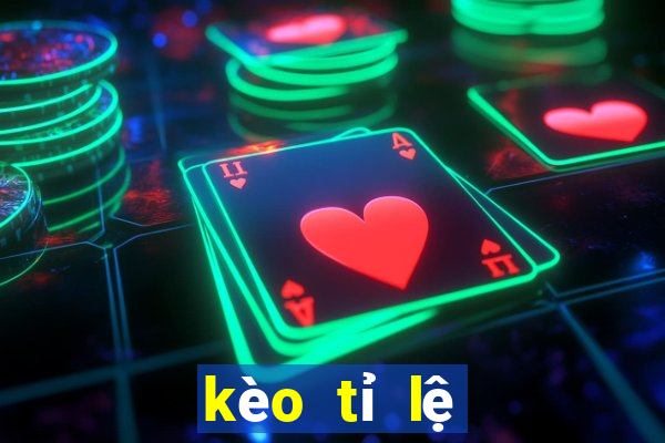 kèo tỉ lệ tỉ số