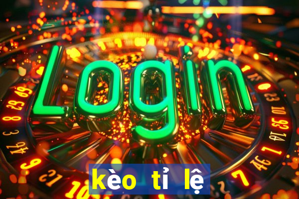 kèo tỉ lệ tỉ số