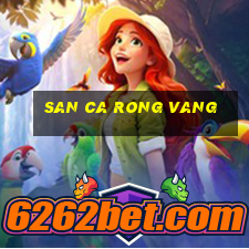 san ca rong vang