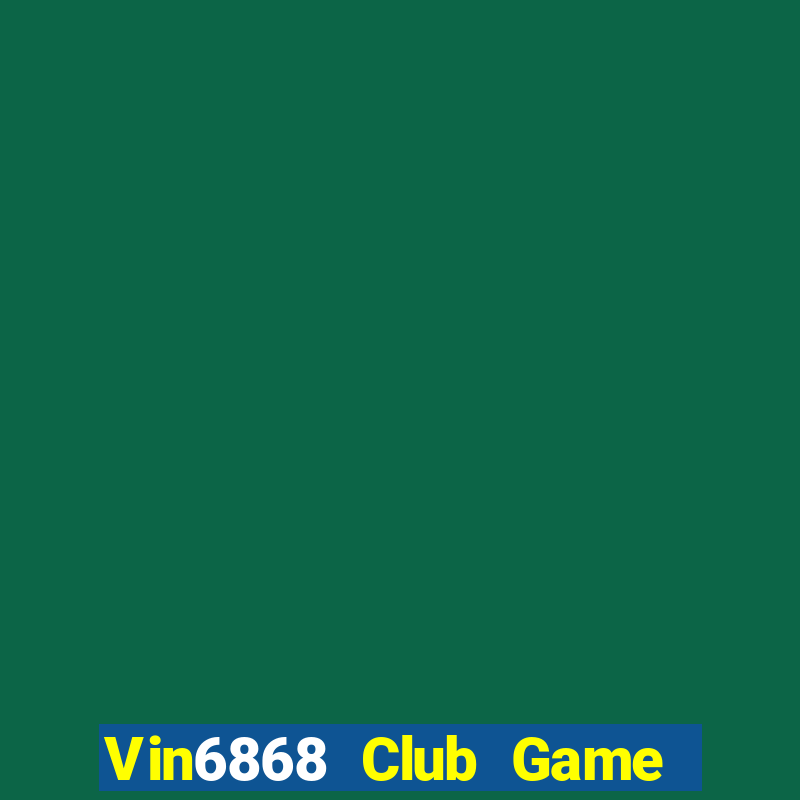 Vin6868 Club Game Bài Baccarat