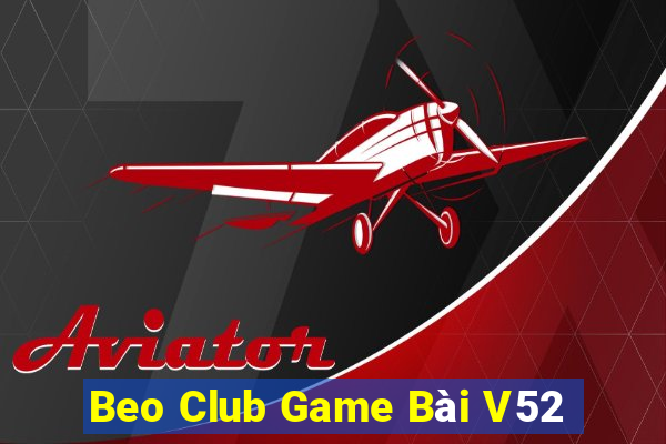 Beo Club Game Bài V52