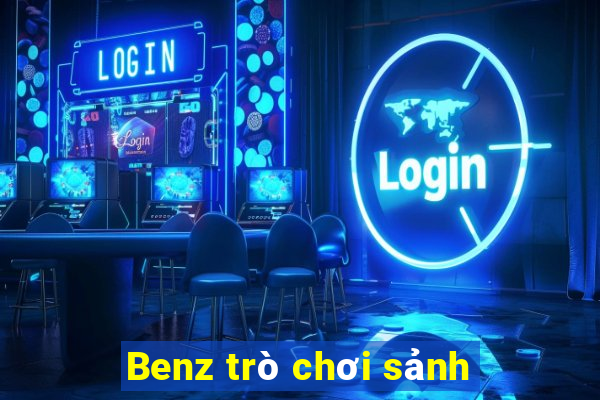 Benz trò chơi sảnh