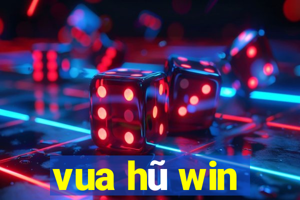 vua hũ win