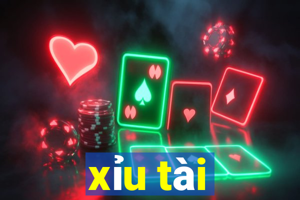 xỉu tài