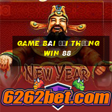 game bài đổi thưởng win 88