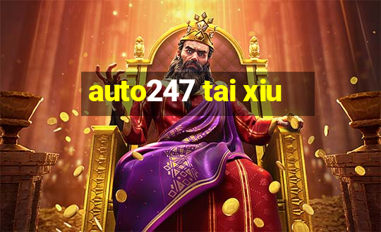 auto247 tai xiu