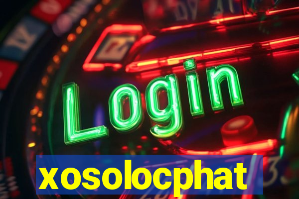 xosolocphat