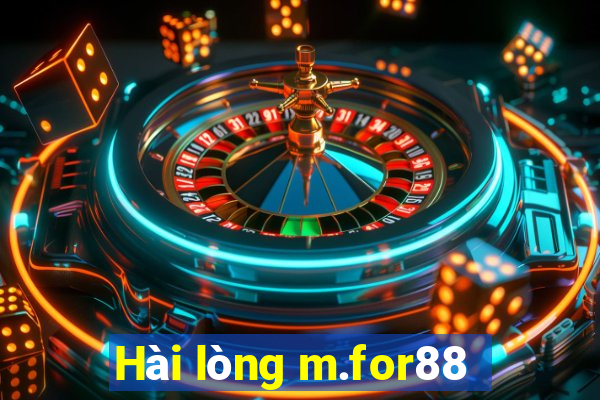 Hài lòng m.for88