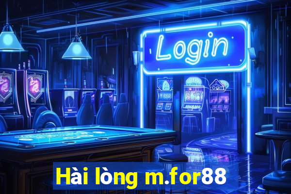 Hài lòng m.for88