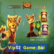 Vip52 Game Bài Hot Nhất Hiện Nay