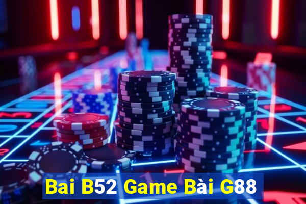 Bai B52 Game Bài G88