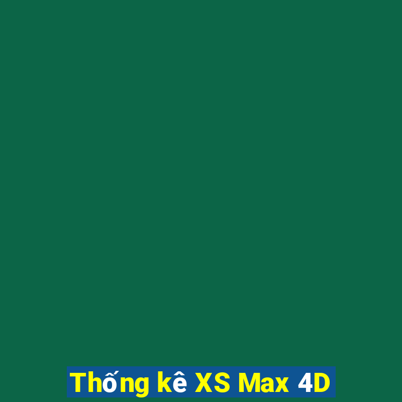 Thống kê XS Max 4D