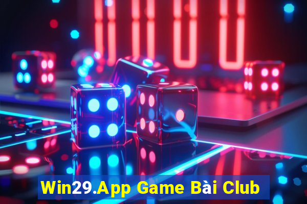 Win29.App Game Bài Club