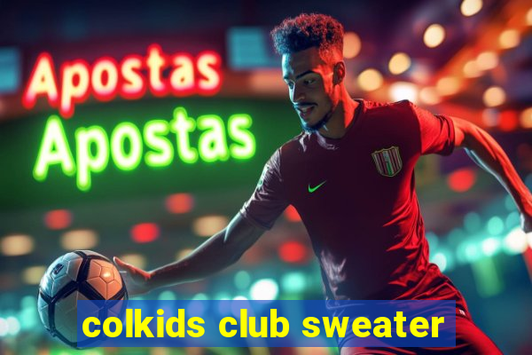 colkids club sweater