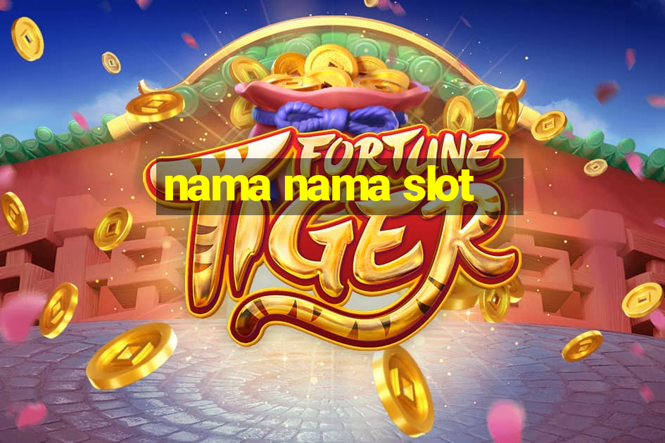 nama nama slot