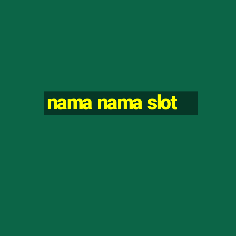 nama nama slot