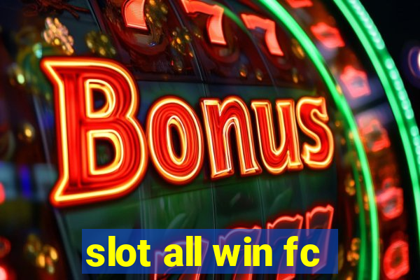 slot all win fc