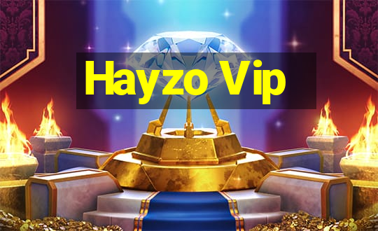 Hayzo Vip