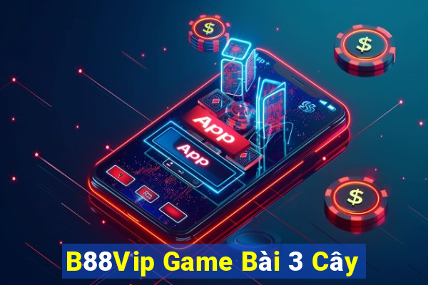 B88Vip Game Bài 3 Cây