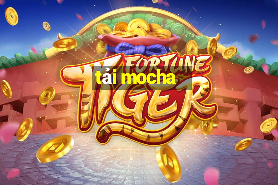 tải mocha