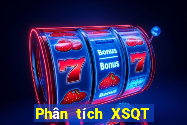 Phân tích XSQT hôm nay