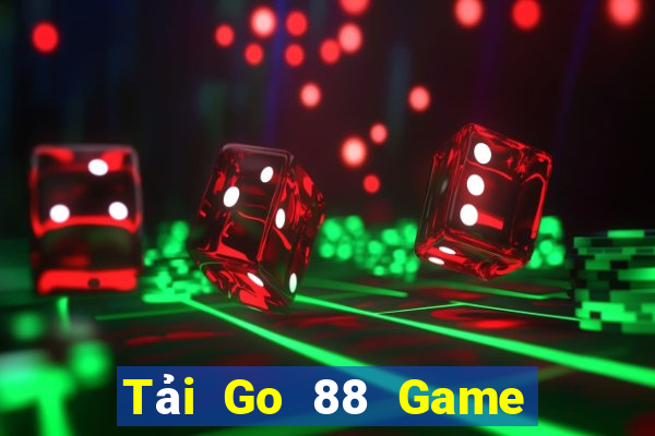 Tải Go 88 Game Bài Tặng Tiền