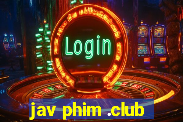 jav phim .club