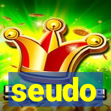 seudo