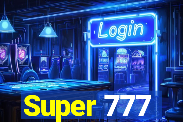 Super 777