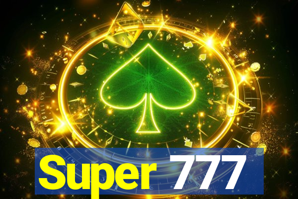 Super 777