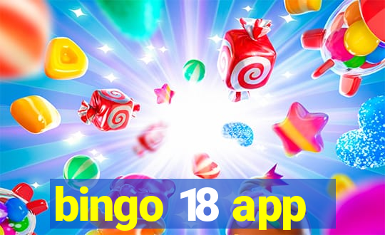 bingo 18 app