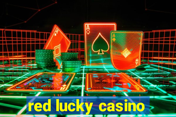 red lucky casino