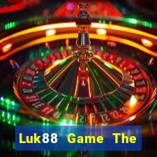 Luk88 Game The Bài Hay Nhất 2021