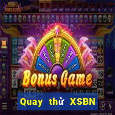 Quay thử XSBN ngày 12