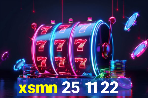 xsmn 25 11 22