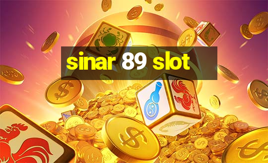 sinar 89 slot