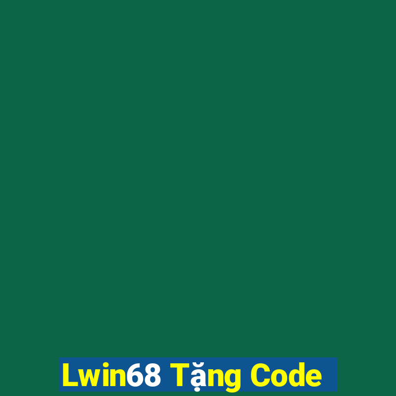 Lwin68 Tặng Code